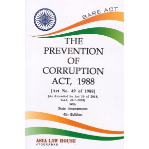 Asia Law House's The Prevention of Corruption Act, 1988 [Bare Act]